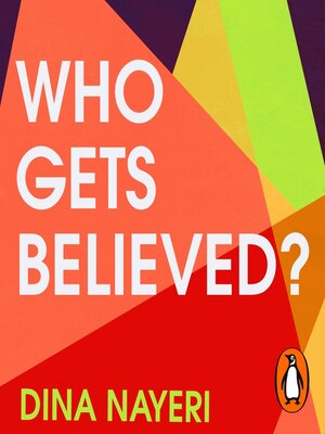 cover image of Who Gets Believed?